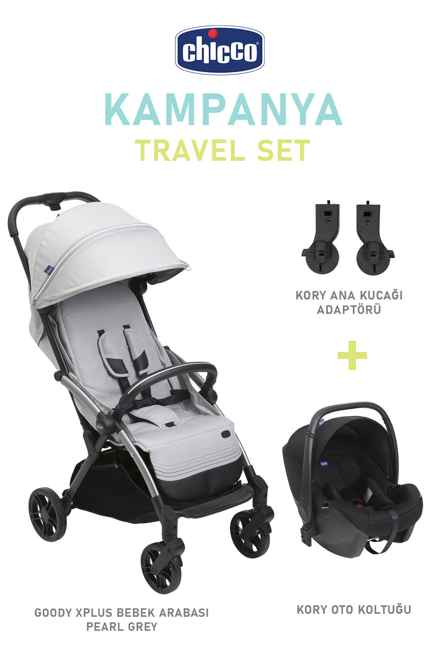Goody XPlus Travel Set Bebek Arabası Kory Oto Koltuğu Ana Kucağı Adaptörü Doğumdan İtibaren Kullanım